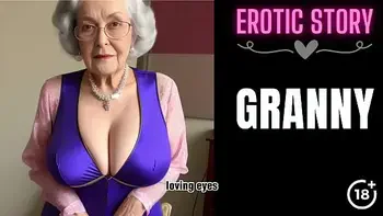[GRANNY Story] Shy Old Lady Turns Into A Sex Bomb